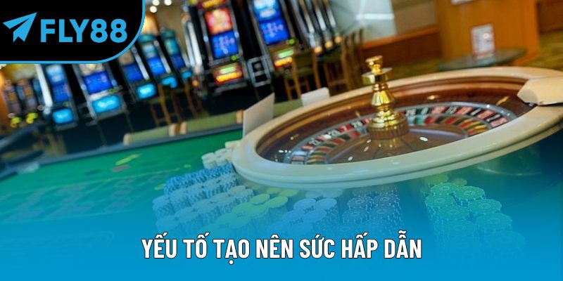 Yếu tố tạo nên sức hấp dẫn